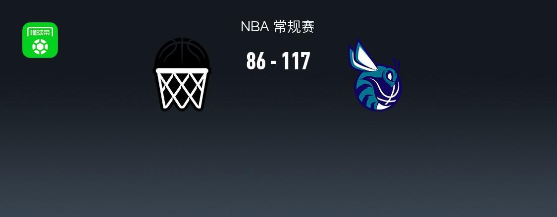 澳门新葡京-NBA战报:黄蜂117-86轻取篮网,布兰登-米勒25+1+3